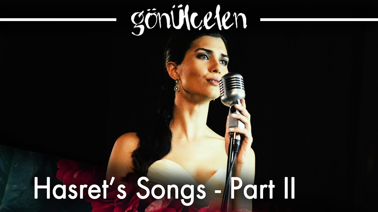 Hasret's Songs - Part 2 | Becoming a Lady
