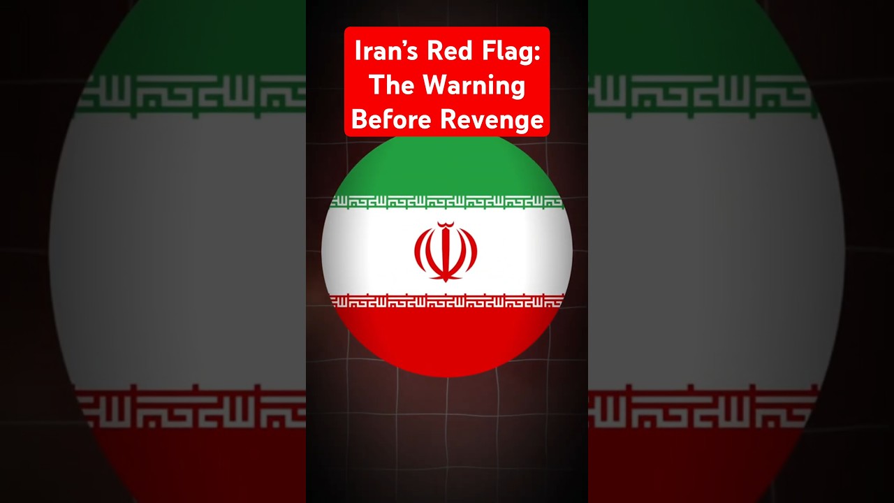 Iran's Red Flag: A Warning and a Threat