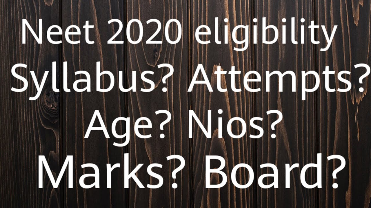 Neet 2020 eligibility syllabus nios students eligible for neet 2020 neet attempts