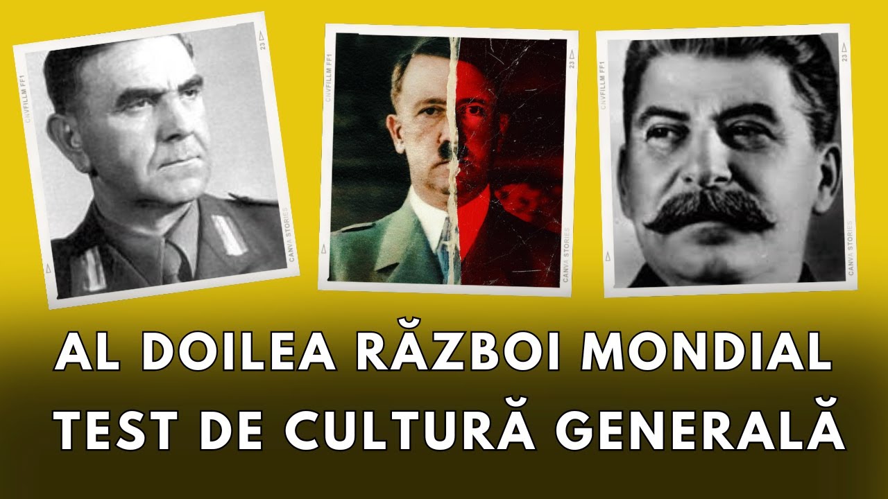 Testați-vă CUNOȘTINȚELE despre al DOILEA RĂZBOI MONDIAL