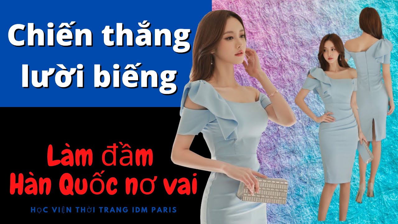 #23/30 Làm thế nào để chiến thắng sự lười biếng/Dạy cắt may mẫu đầm Hàn Quốc nơ vai