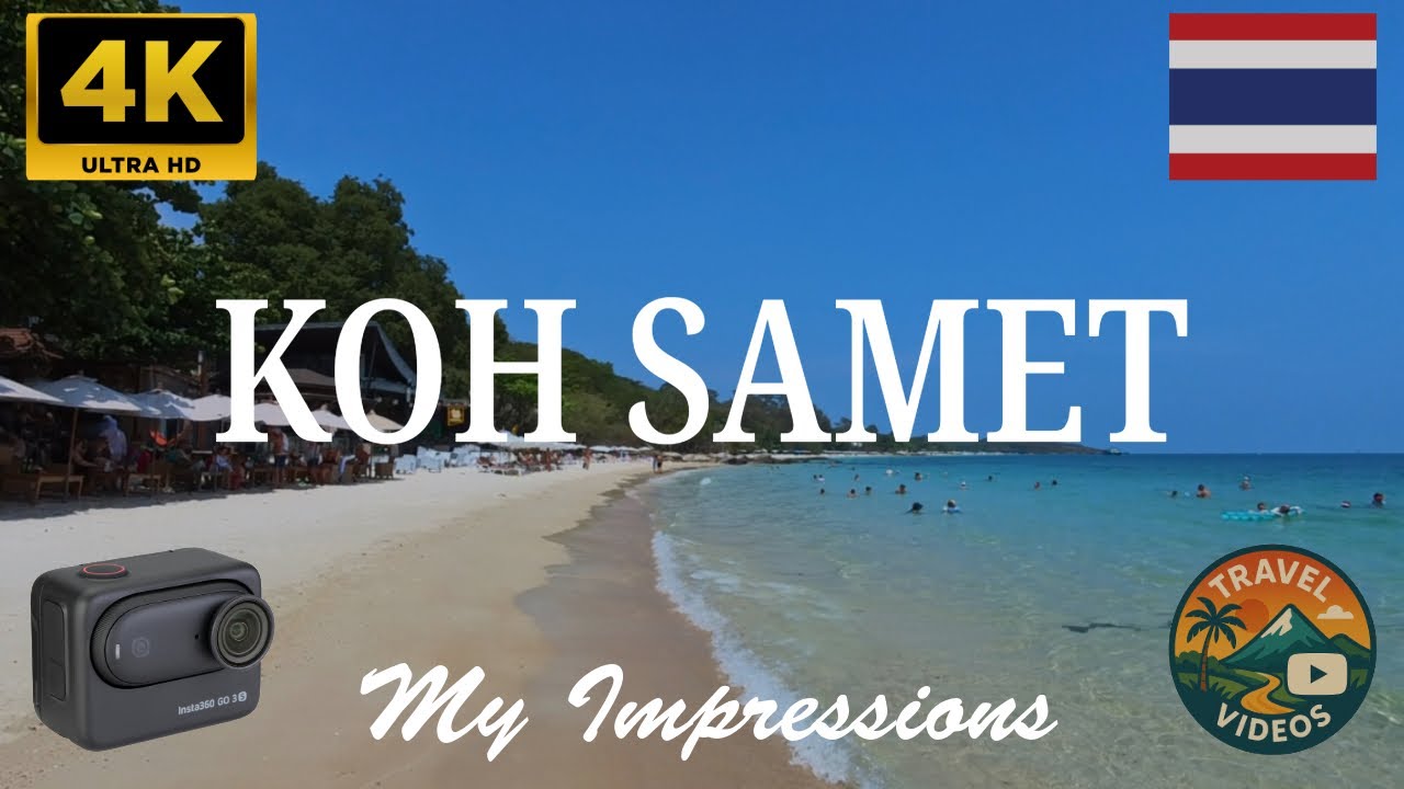 THAILAND - KOH SAMET 🇹🇭- My Impressions