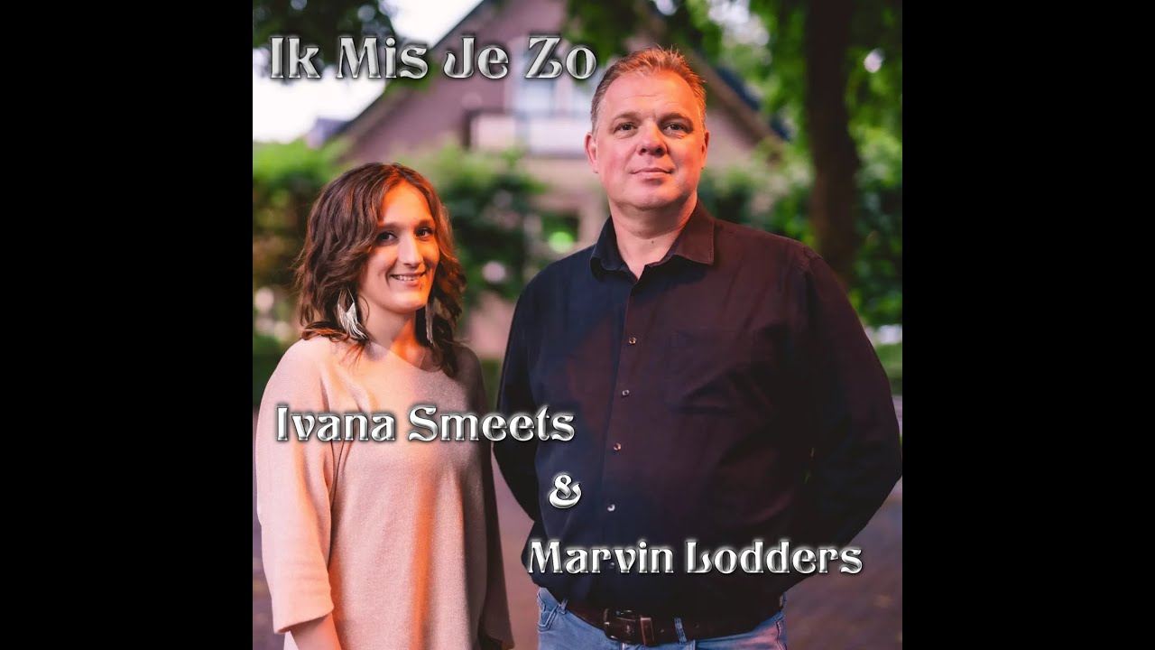 Ivana Smeets & Marvin Lodders - Ik Mis Je Zo (officiële Videoclip)