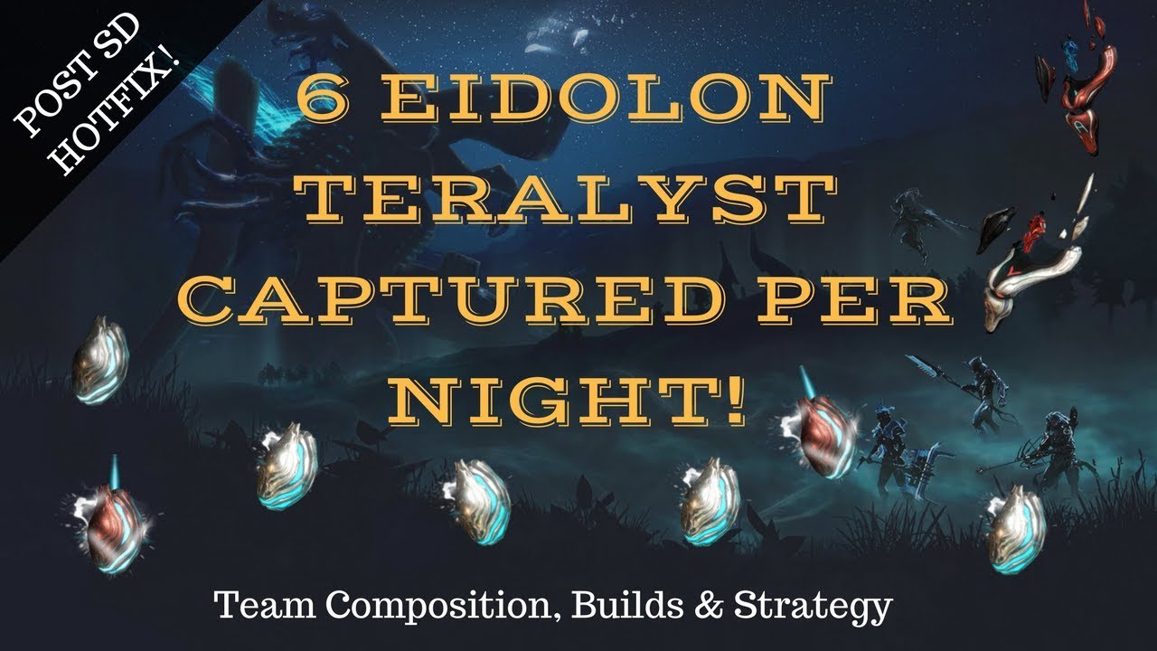 HOW TO CAPTURE 6 TERALYST IN ONE NIGHT IN WARFRAME!