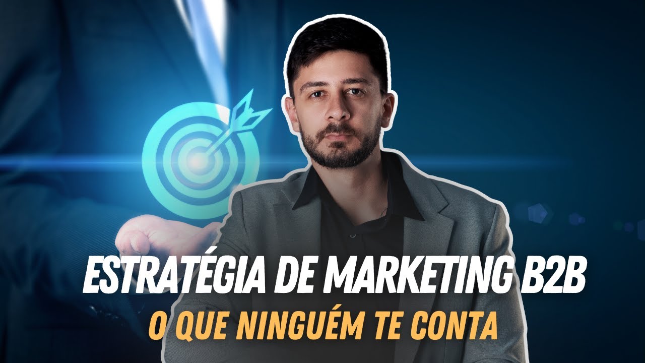 O quê ninguém te contou sobre estratégia de marketing B2B