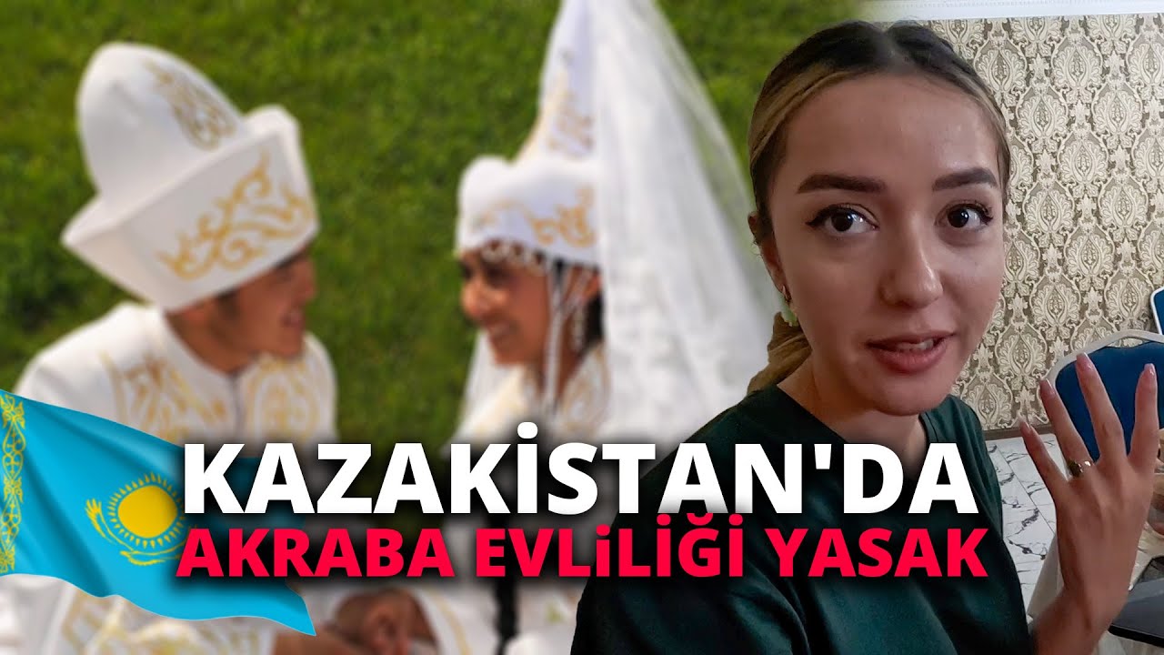 KAZAKİSTAN'DA 7 NESİL AKRABA EVLİLİĞİ YASAK #166