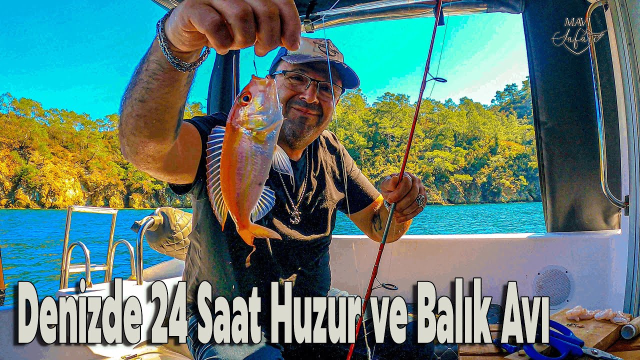 Denizde 24 Saat Huzur ve Balık Avı | Mavi Safari
