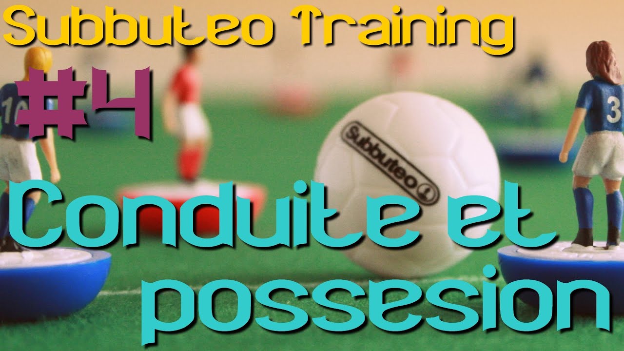 Subbuteo Training - Session 4 : Conduite & possession de balle