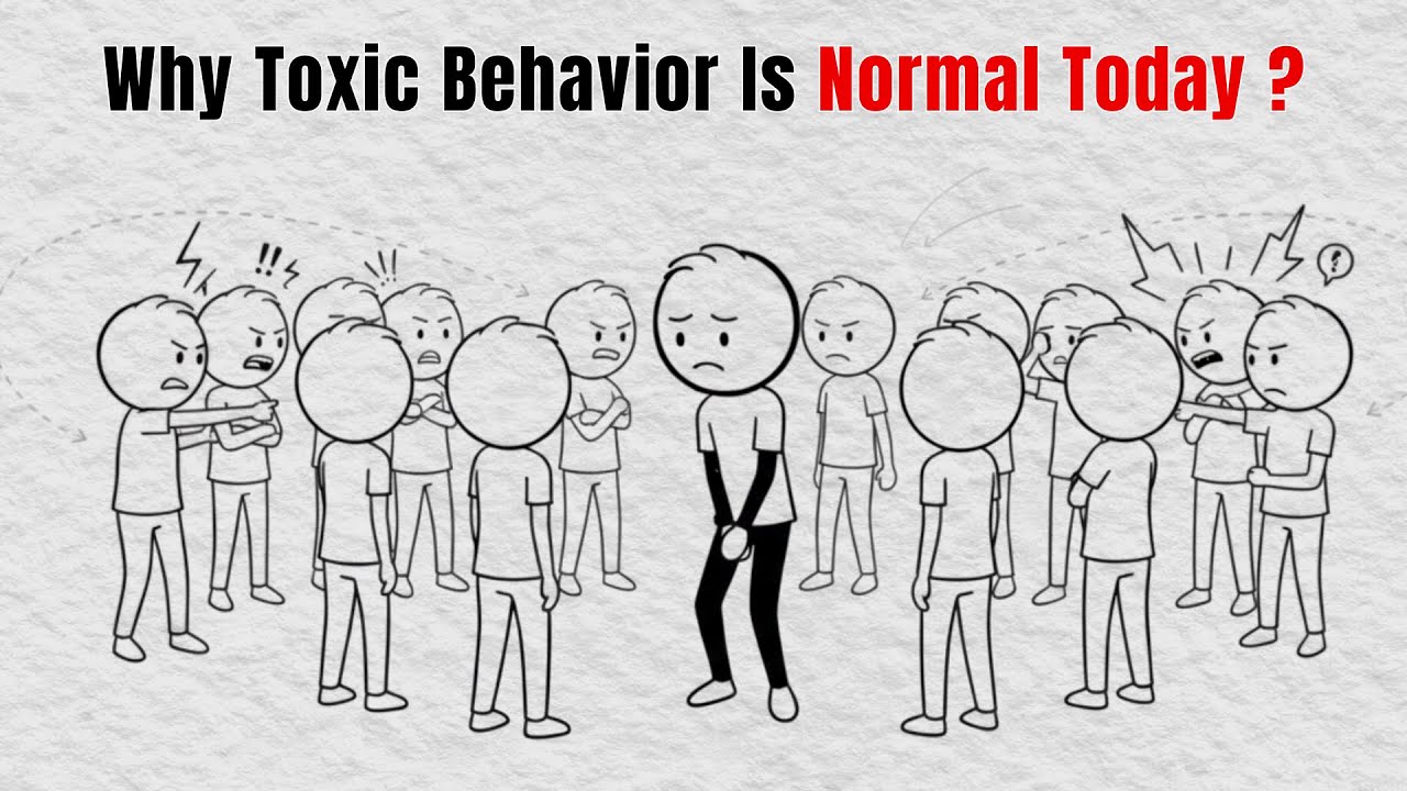 Why Toxic Behavior Is Normal Today 