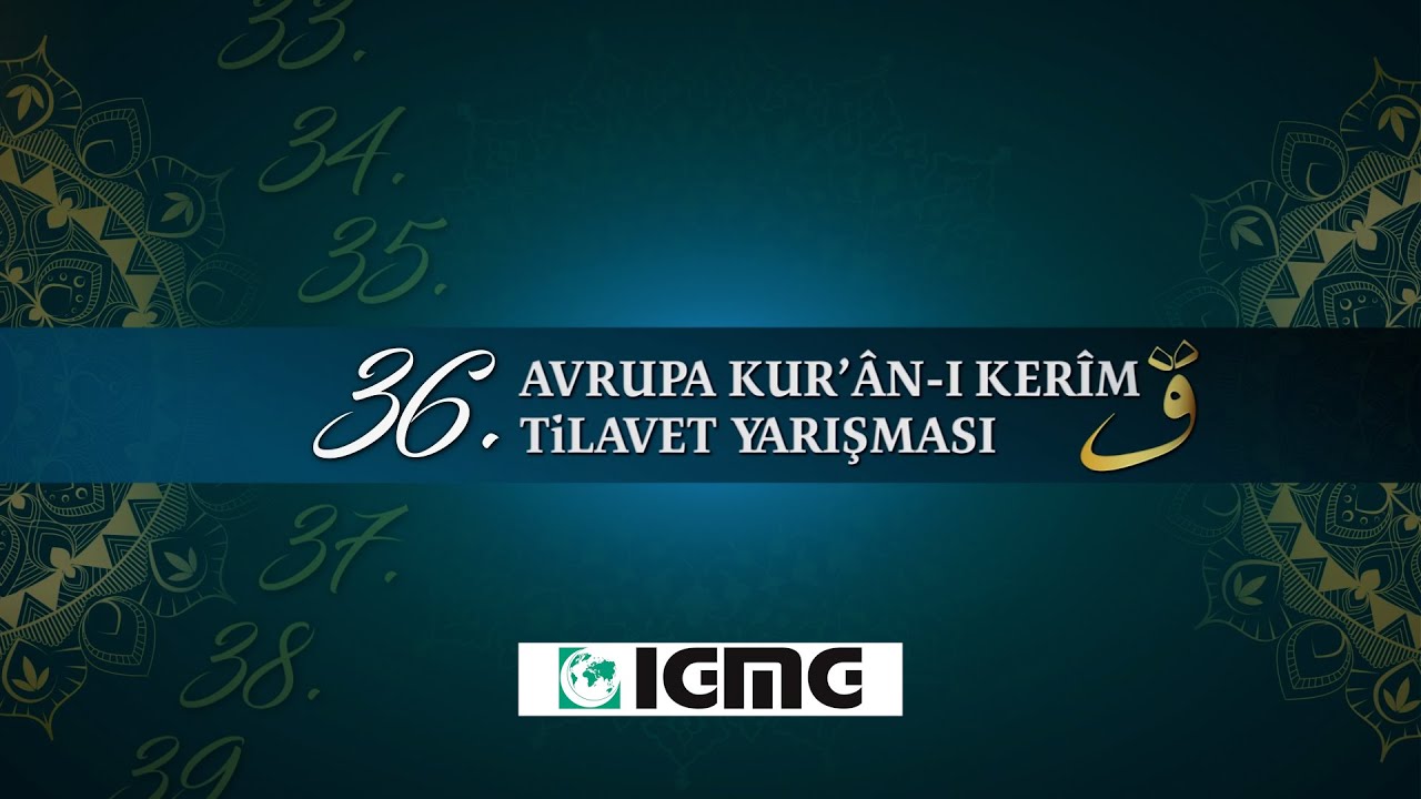 36. Avrupa Kur'ân-ı Kerîm Tilavet Yarışması