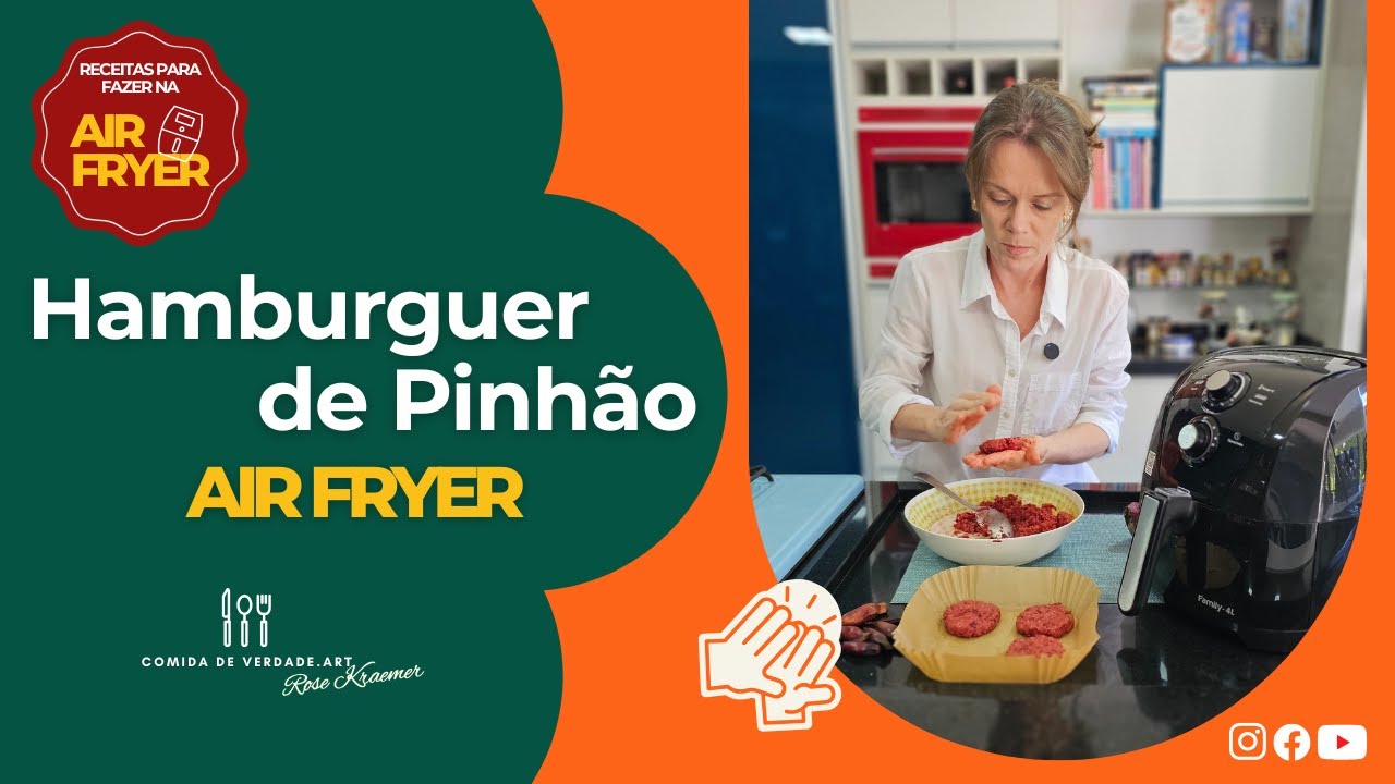 Serie receitas na Air Fryer - Hamburguer de Pinhão | @Comida de Verdade.art