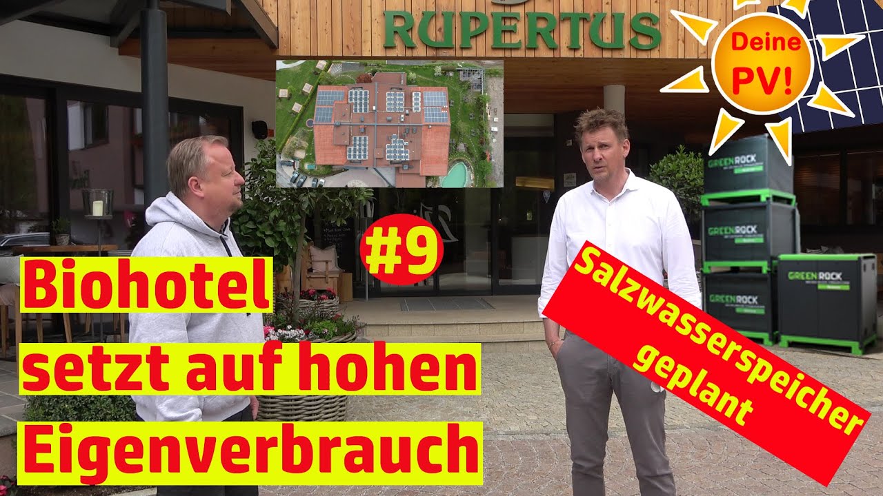 Deine Photovoltaik #9 Biohotel Rupertus - Dach-PV ergänzen durch Salzwasserspeicher und Fassaden-PV