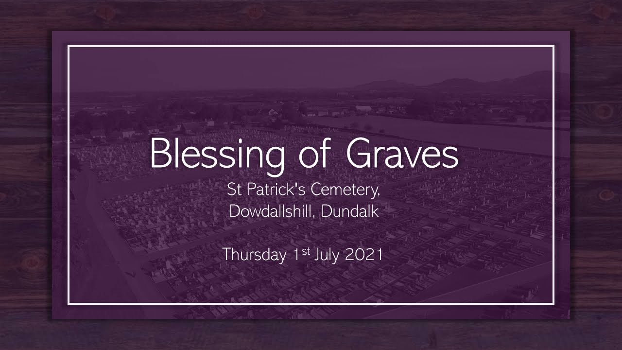 Blessing of Graves 2021