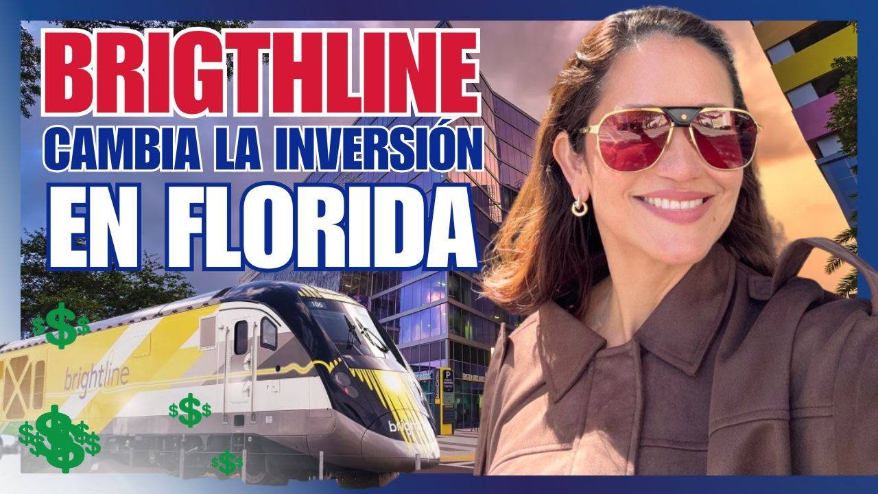 Infraestructura = Dinero: Cómo el Brightline Está Cambiando el Mapa Inmobiliario de Florida