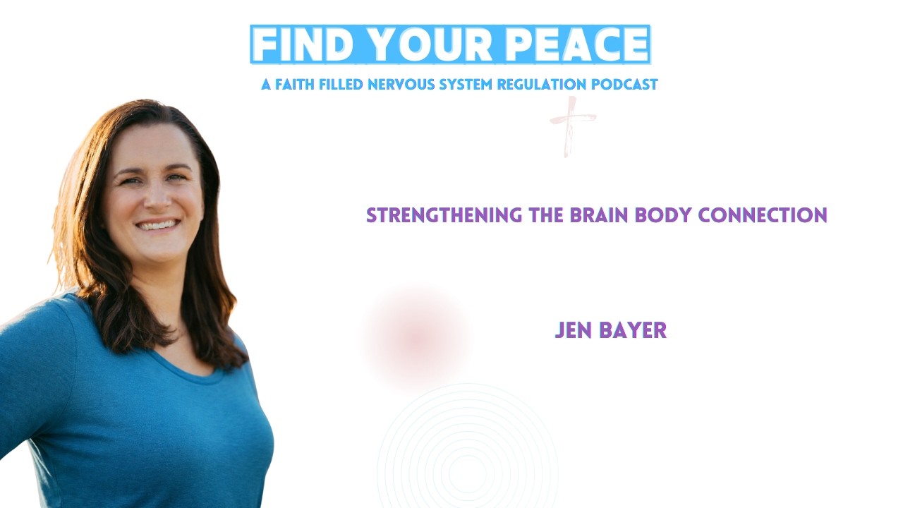 Strengthening the Brain Body Connection