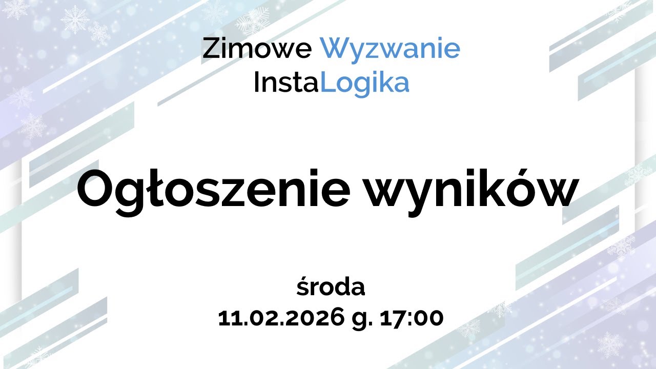 Zimowe Wyzwanie InstaLogika 2025/2026 - ogłoszenie wynik&oacute;w