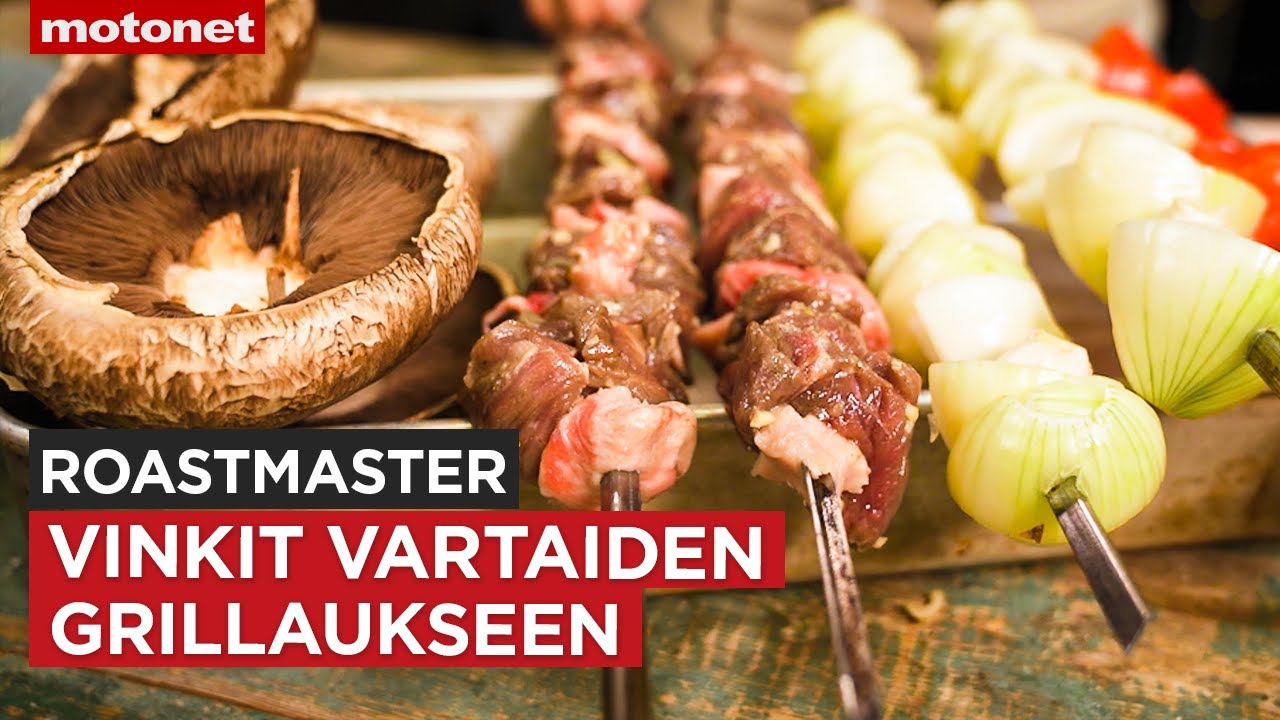 Herkulliset vartaat grillissä | Roastmaster-grillausvinkit