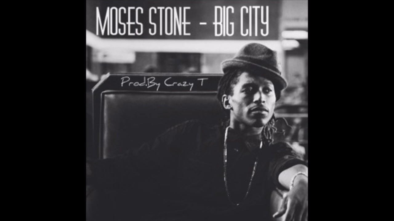 Moses Stone - Big City