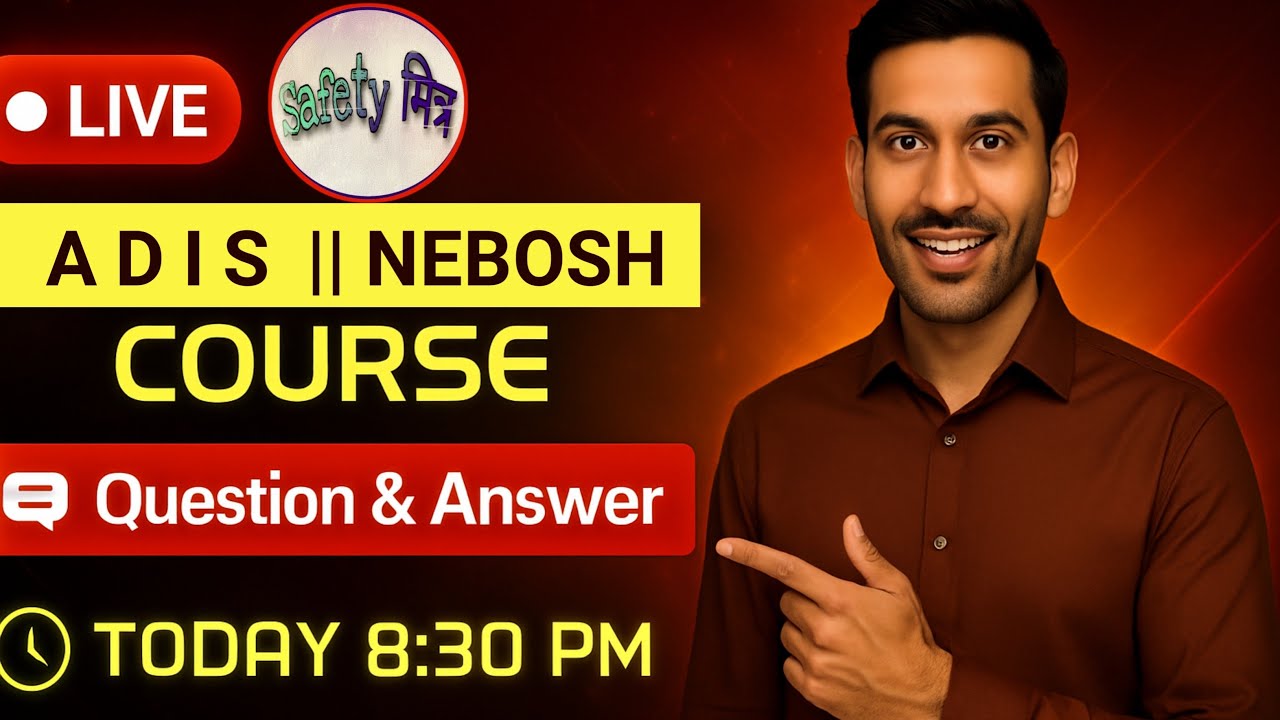 LIVE Q&A | ADIS Safety Course vs NEBOSH | Safety Officer Career Guidance 2025