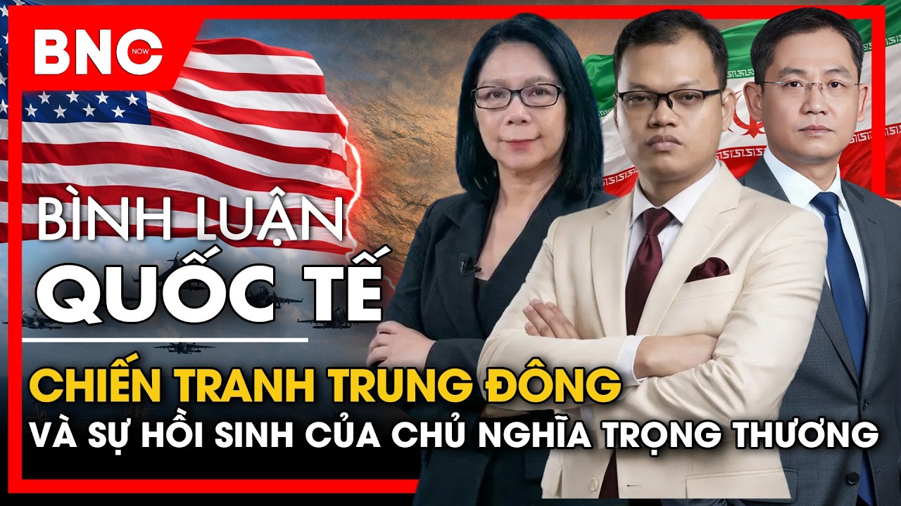 B&igrave;nh luận quốc tế: Chiến tranh Trung Đ&ocirc;ng v&agrave; sự hồi sinh của chủ nghĩa trọng thương | BNC Now