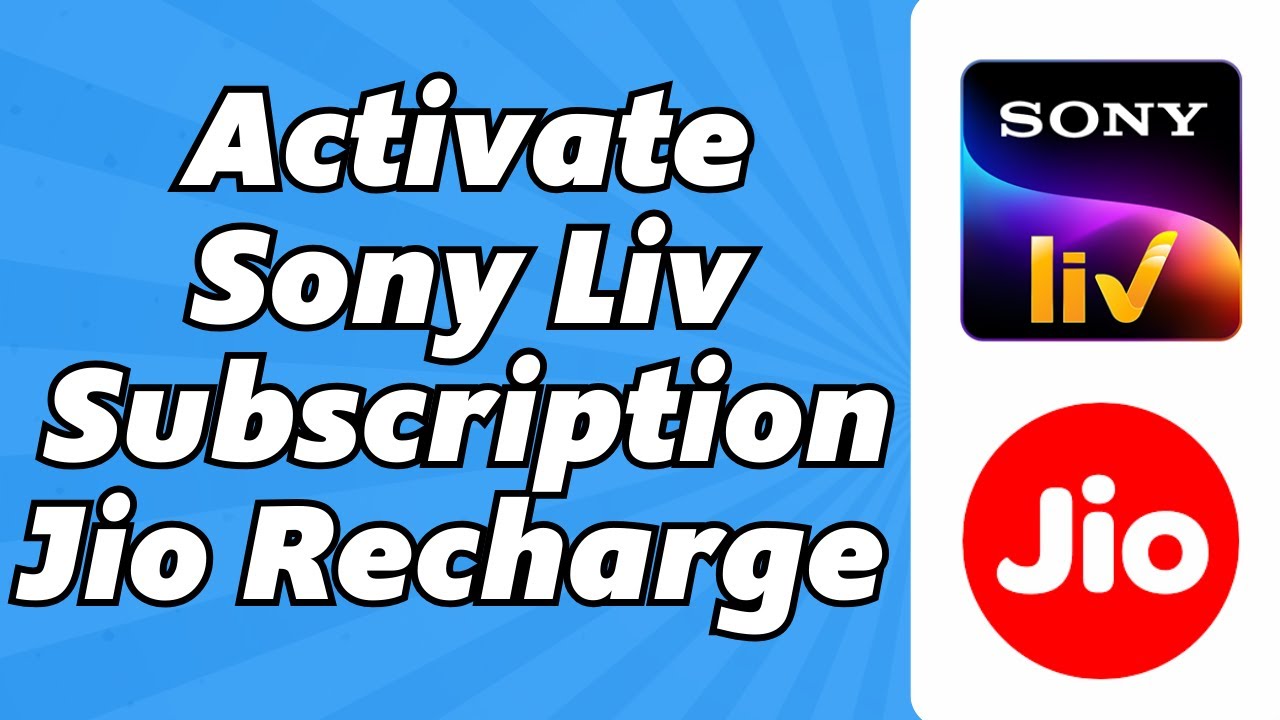 How To Activate Sony Liv Subscription With Jio Recharge (2025)