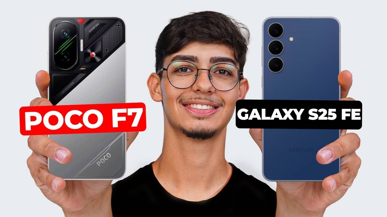 Galaxy S25 FE vs Poco F7. Qual é o melhor para comprar em 2026? Comparativo