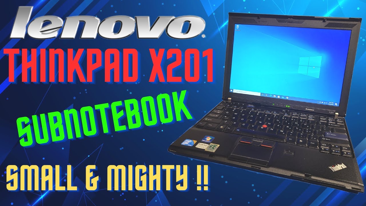 Lenovo ThinkPad X201 Subnotebook - The Small & Mighty Laptop!