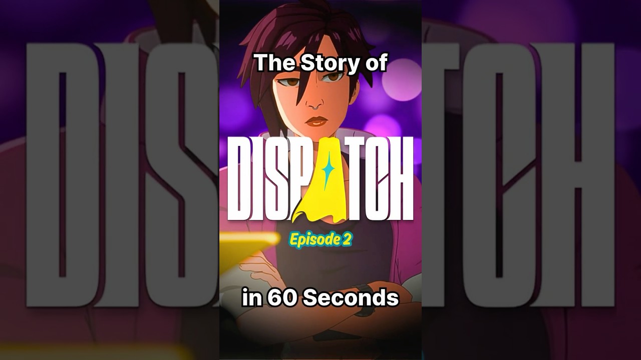 История Dispatch (Эпизод 2) за 60 секунд