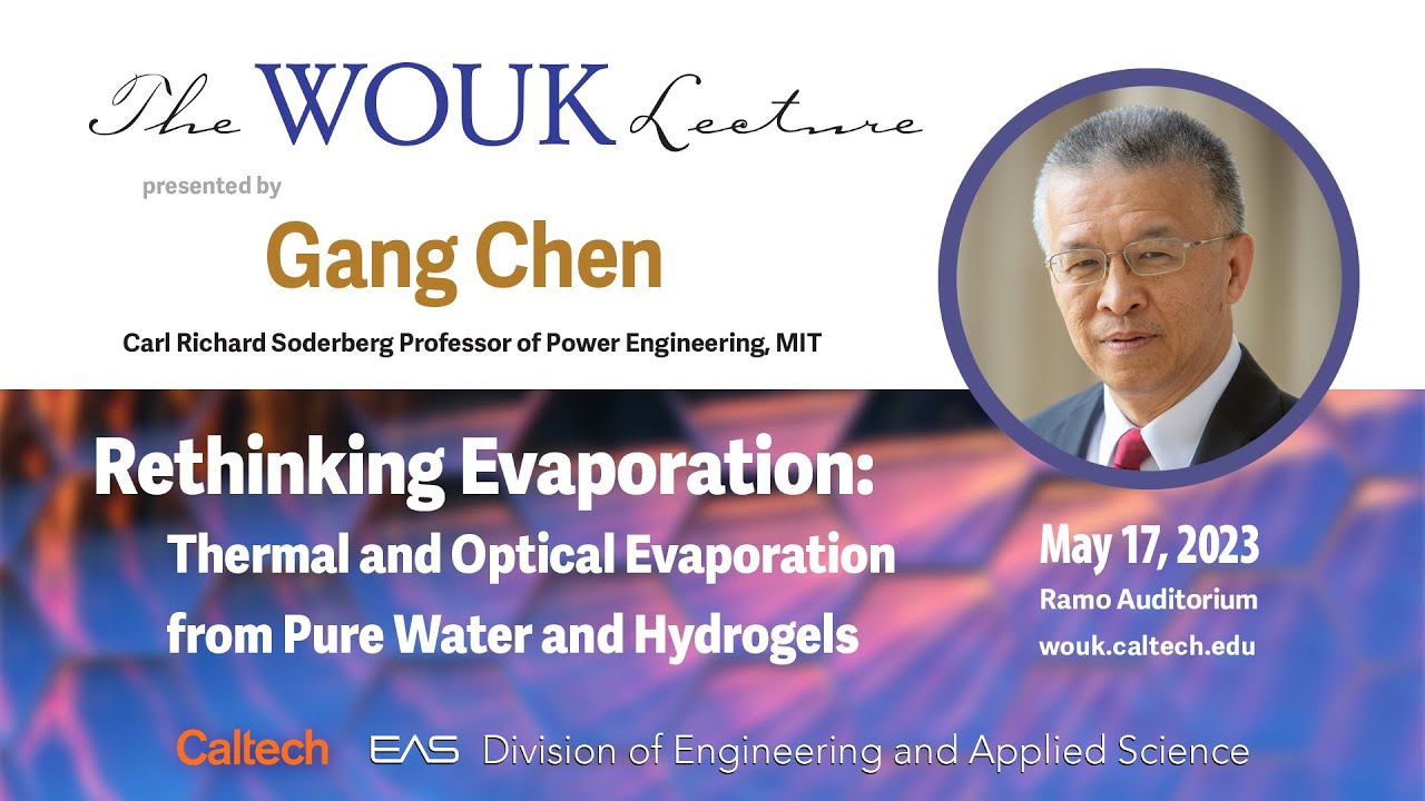 Rethinking Evaporation: Thermal and Optical Evaporation from Pure Water and Hydrogels - Gang Chen