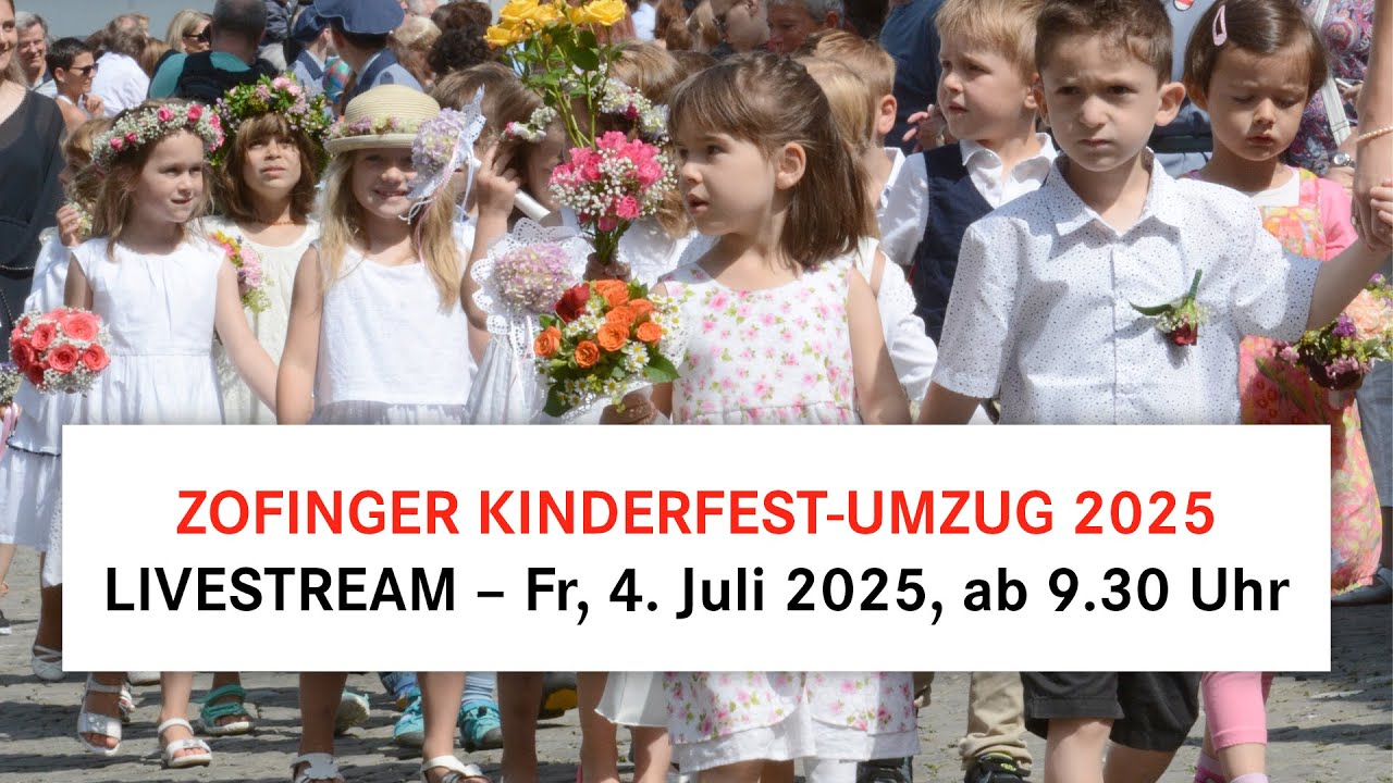 Zofinger Kinderfest 2025 - LIVE