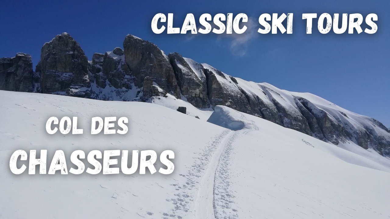 Col des CHASSEURES | Les Contamines Montjoie - Classic SKI TOURING