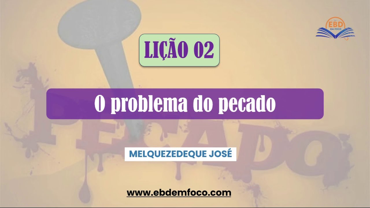 Lição 2 O Problema do Pecado