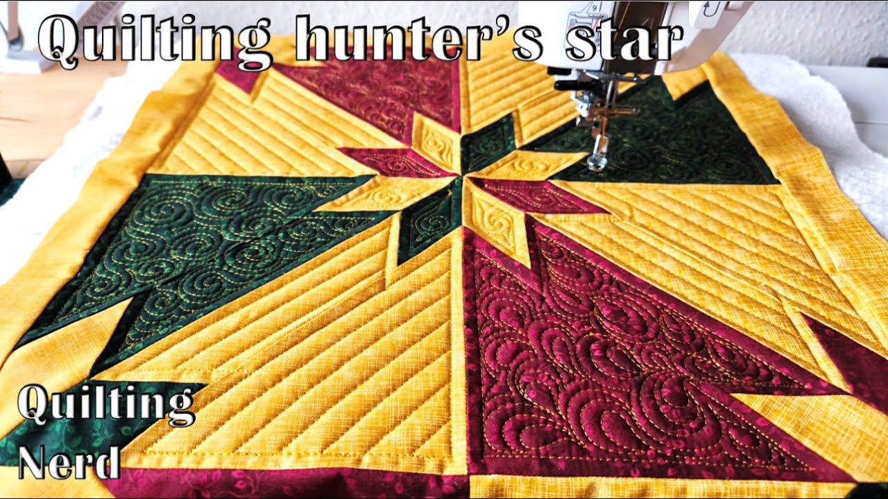 Hunter’s star: how to quilt it to enhance the amazing secondary pattern