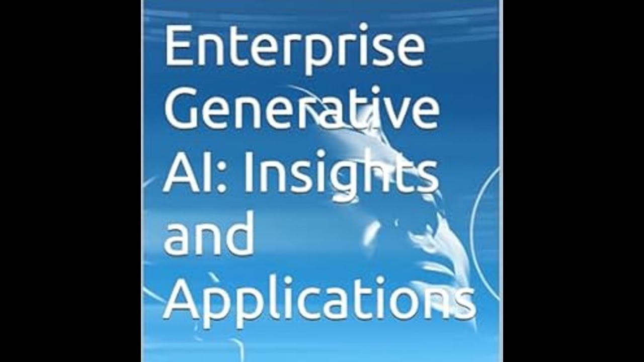 Enterprise Generative AI: Insights and Applications