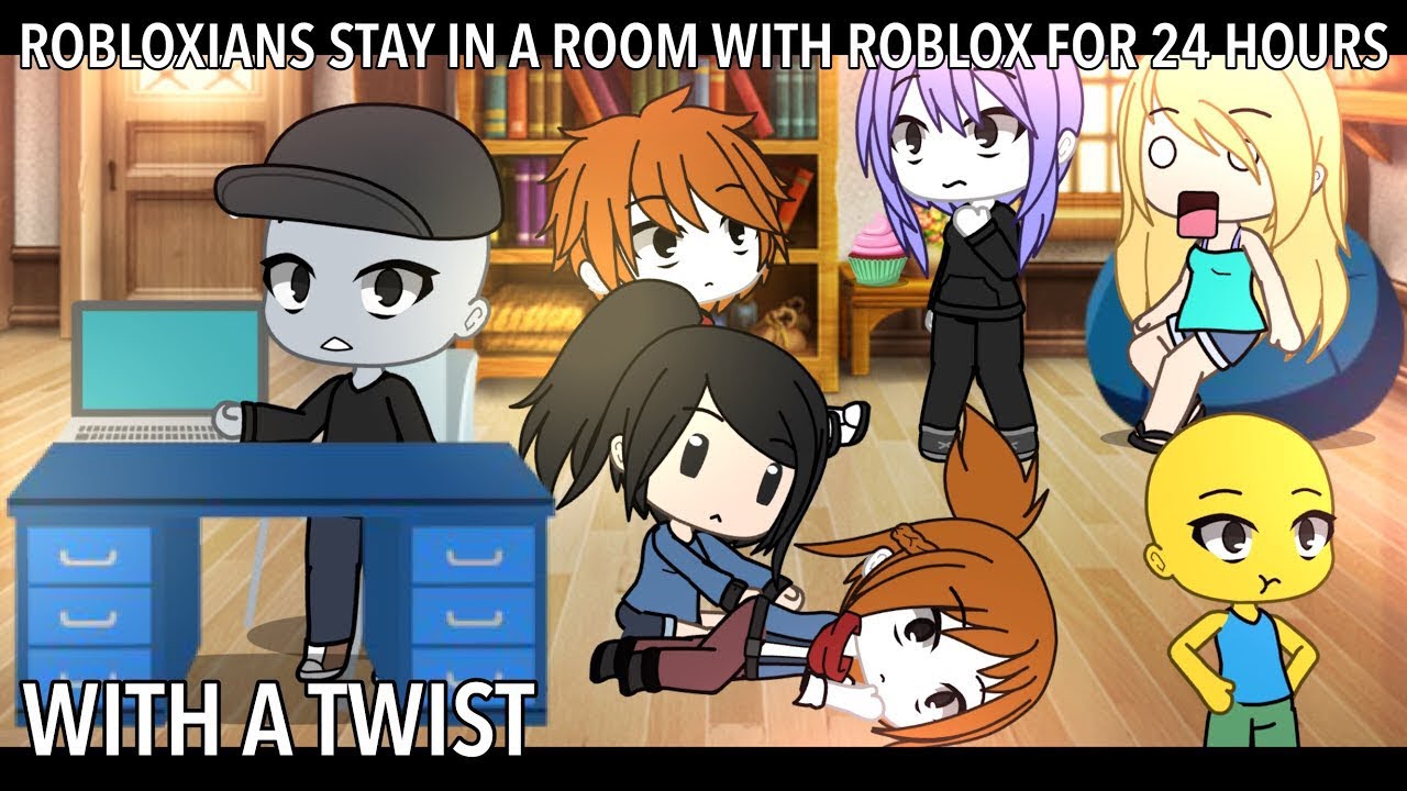 ✨ROBLOXIANS TRAPPED IN A ROOM WITH ROBLOX FOR 24 HOURS WITH A TWIST✨/ Gacha Life / My AU