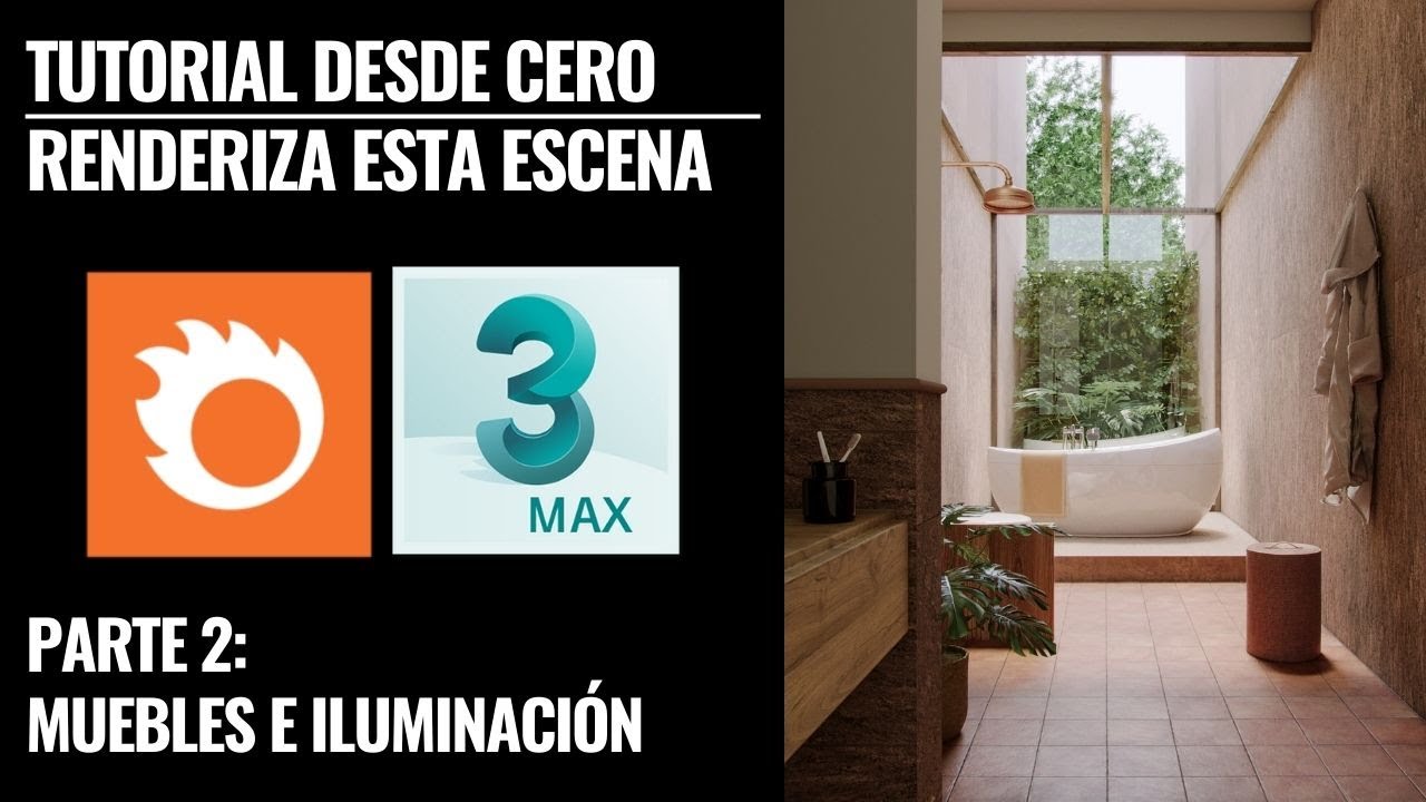 TUTORIAL 3DSMAX & CORONA ESCENA BAÑO | PARTE 2 MOBILIARIO, CÁMARA E ILUMINACIÓN