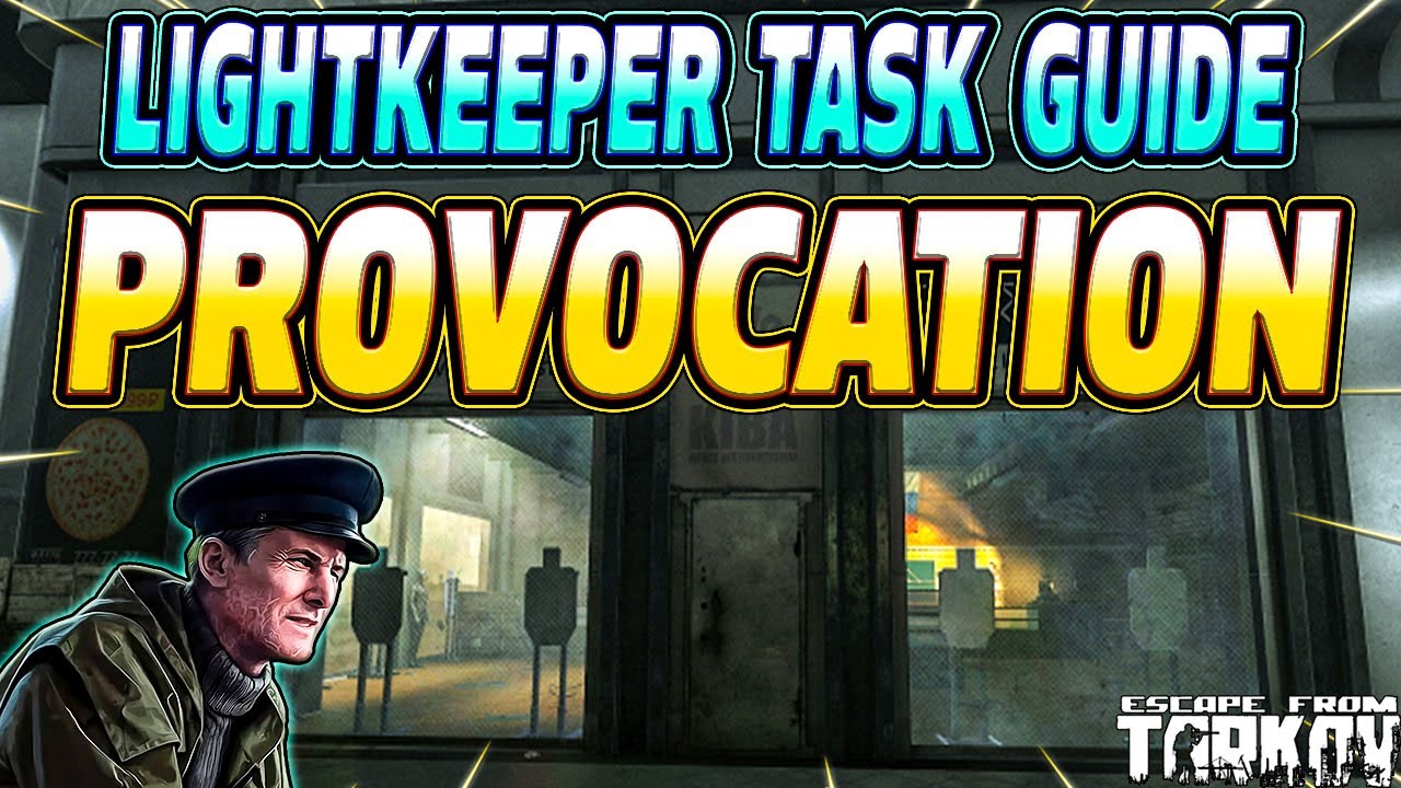 Prowokacja &ndash; Przewodnik po zadaniach Lightkeepera &ndash; Escape From Tarkov