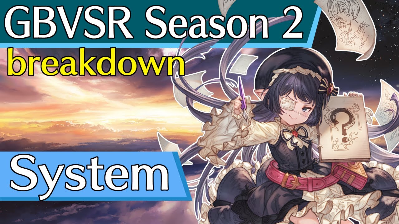Granblue Fantasy Versus Rising Season 2 Breakdown: System Mechanic Changes