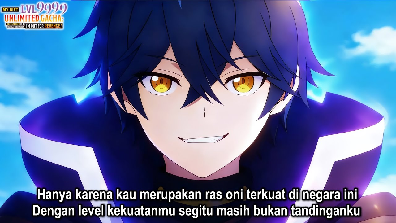 Anime Unlimited Gacha - Episode 46 Bahasa Indonesia
