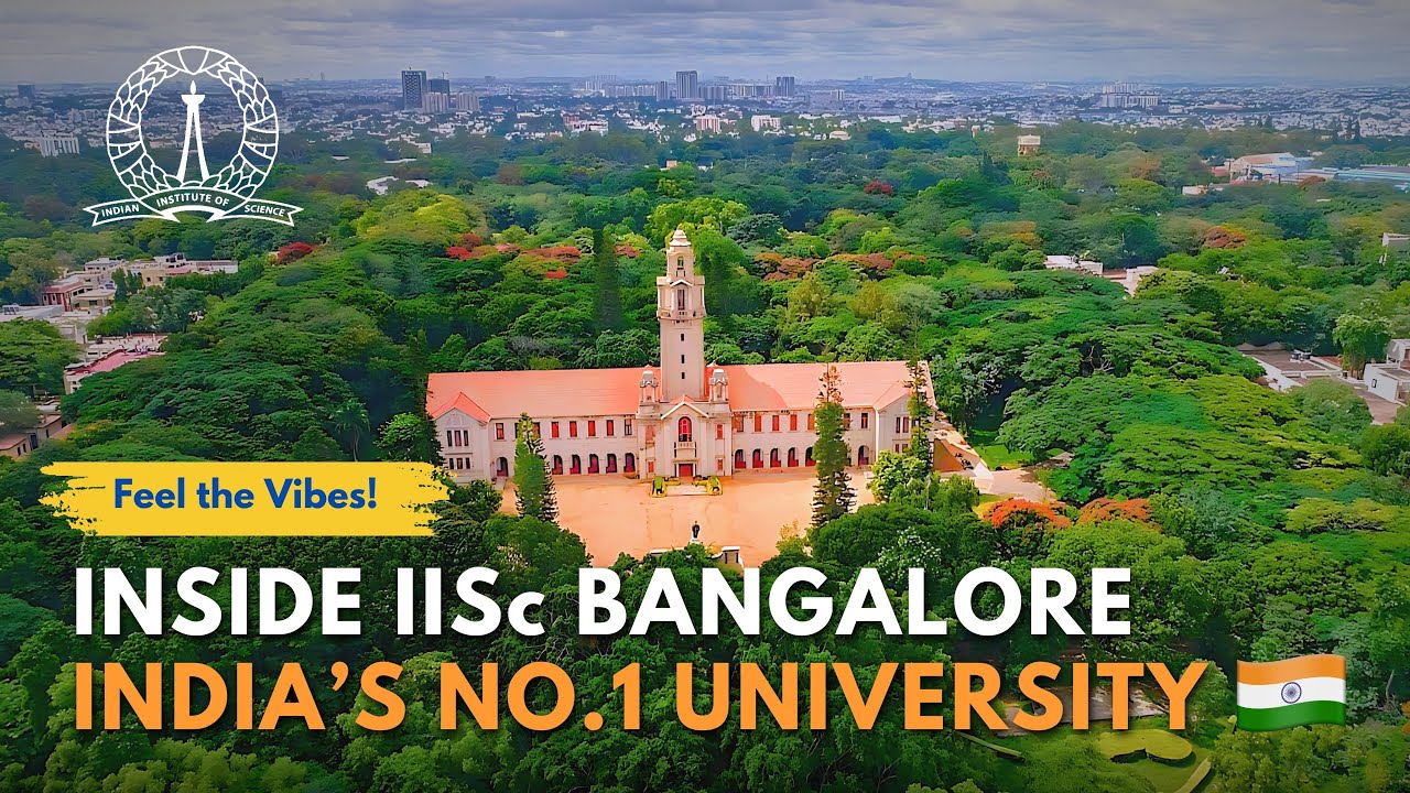 IISc Bengaluru Complete Campus Tour | Indian Institute of Science Bangalore 🔥