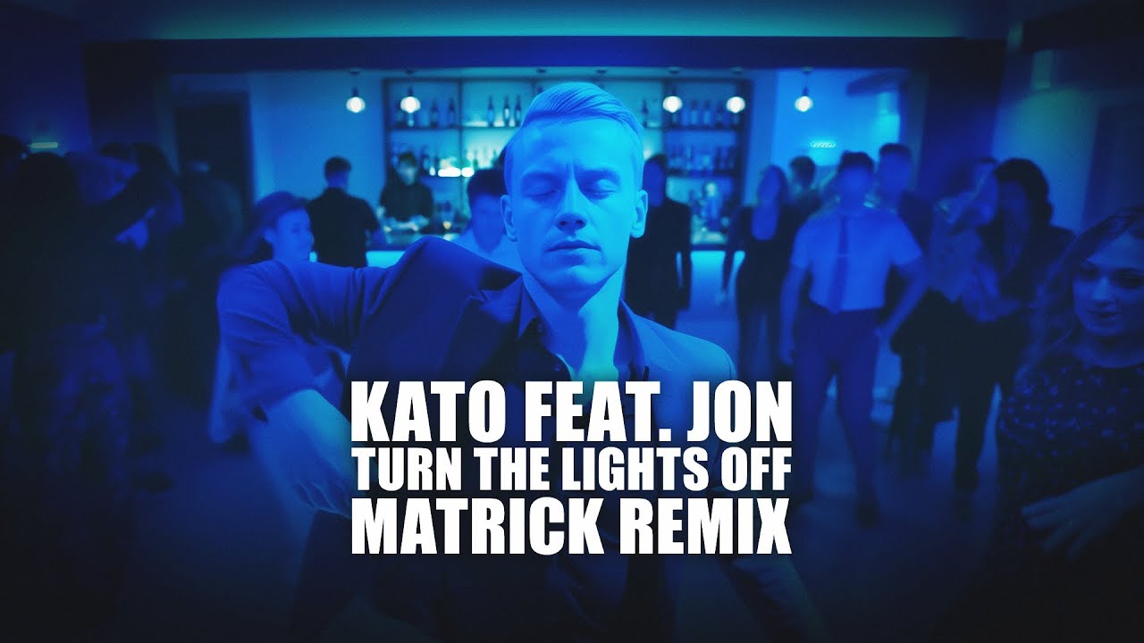 Kato - Turn The Lights Off (MatricK Remix)