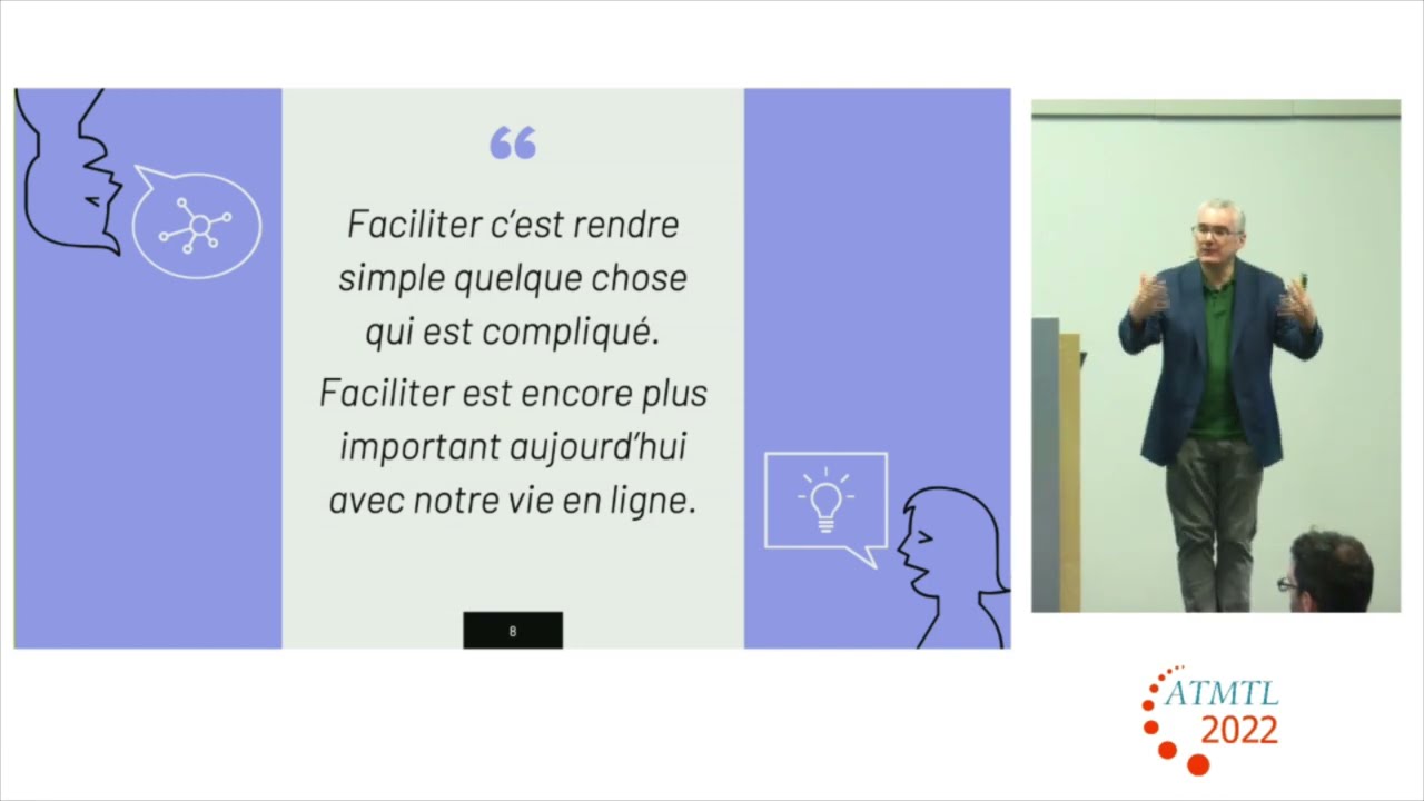 La facilitation : un art, des techniques et des compétences pour innover | Patrick Girard | #atmtl22