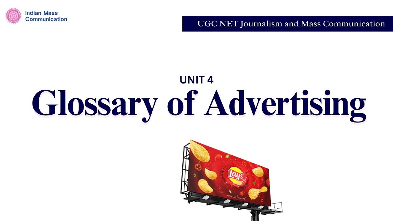 4.9  Glossary of Advertising | Mass Communication and Journalism | UGC NET| CUET PG | COQP17