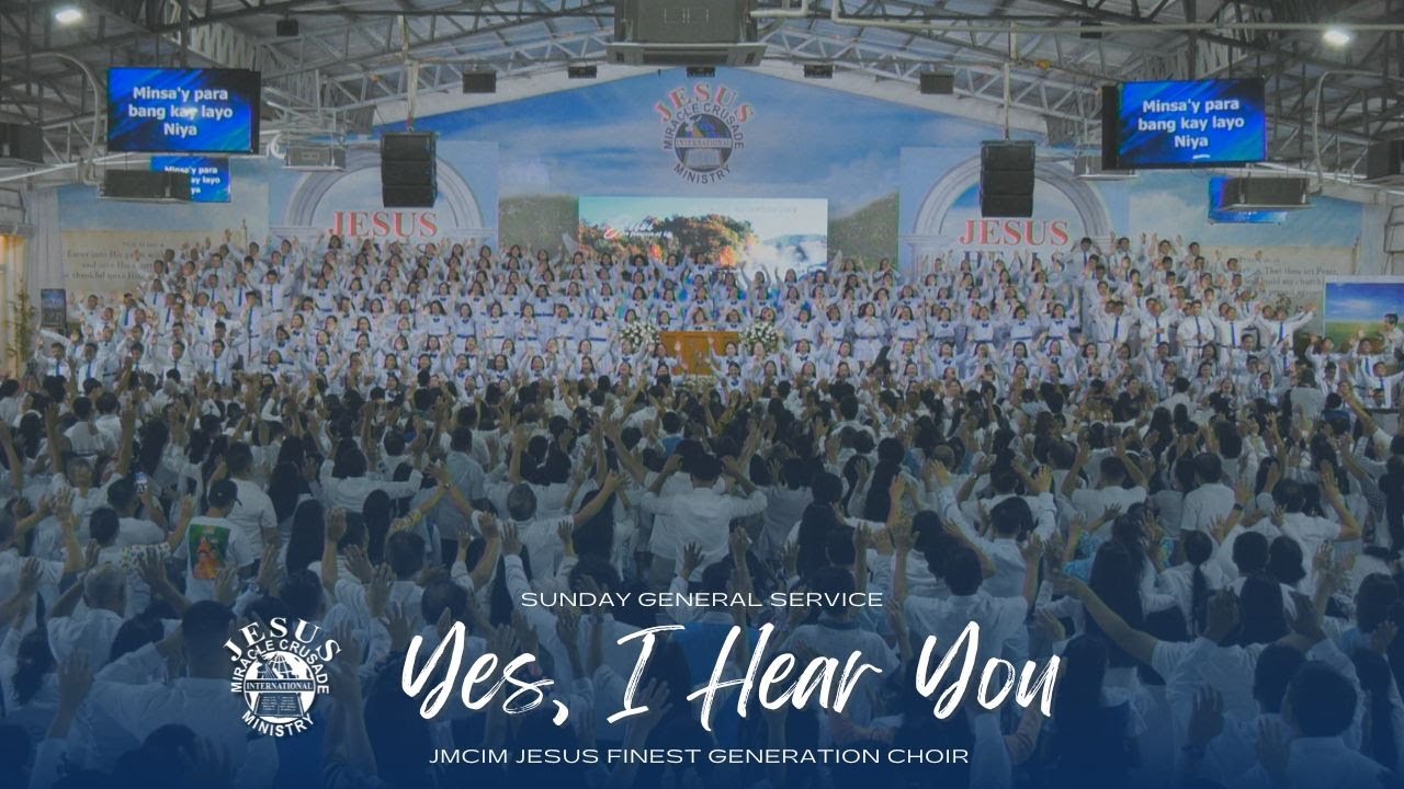 Yes, I Hear You | JMCIM Central | JESUS Finest Generation Choir | February 23, 2025