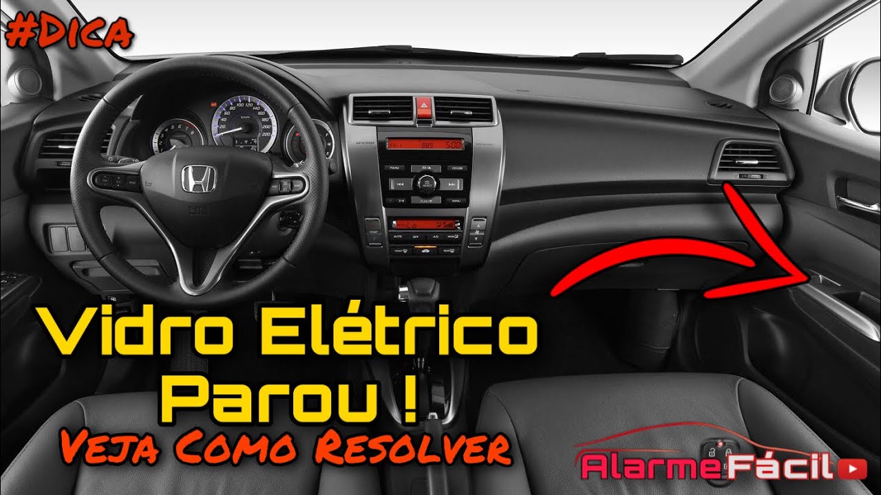 Vidro Elétrico Honda City Parou #Dica