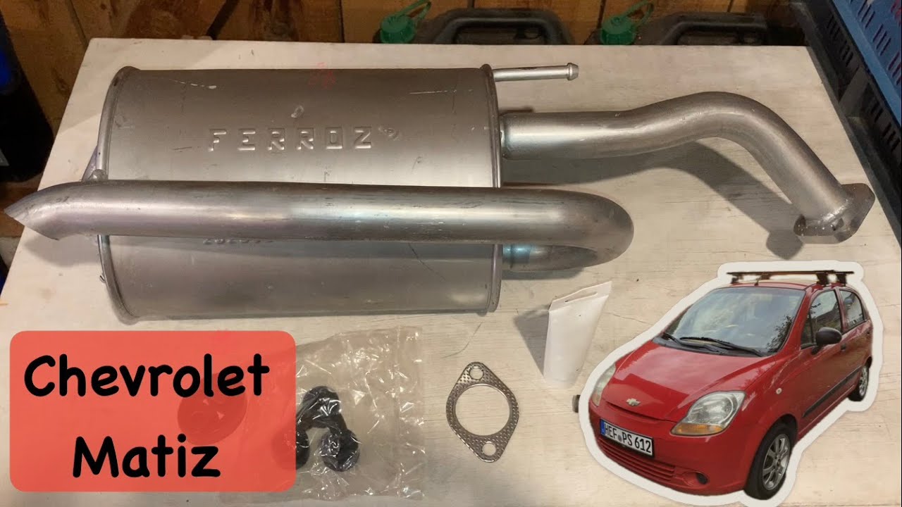 Chevrolet Matiz - Auspuff Endschalldämpfer / Endtopf - Eine Frage der Ausdauer