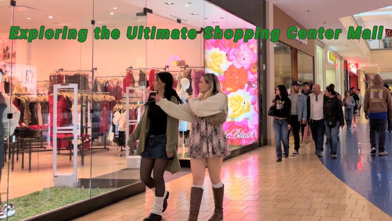 Exploring the Ultimate Shopping Center Mall Experience