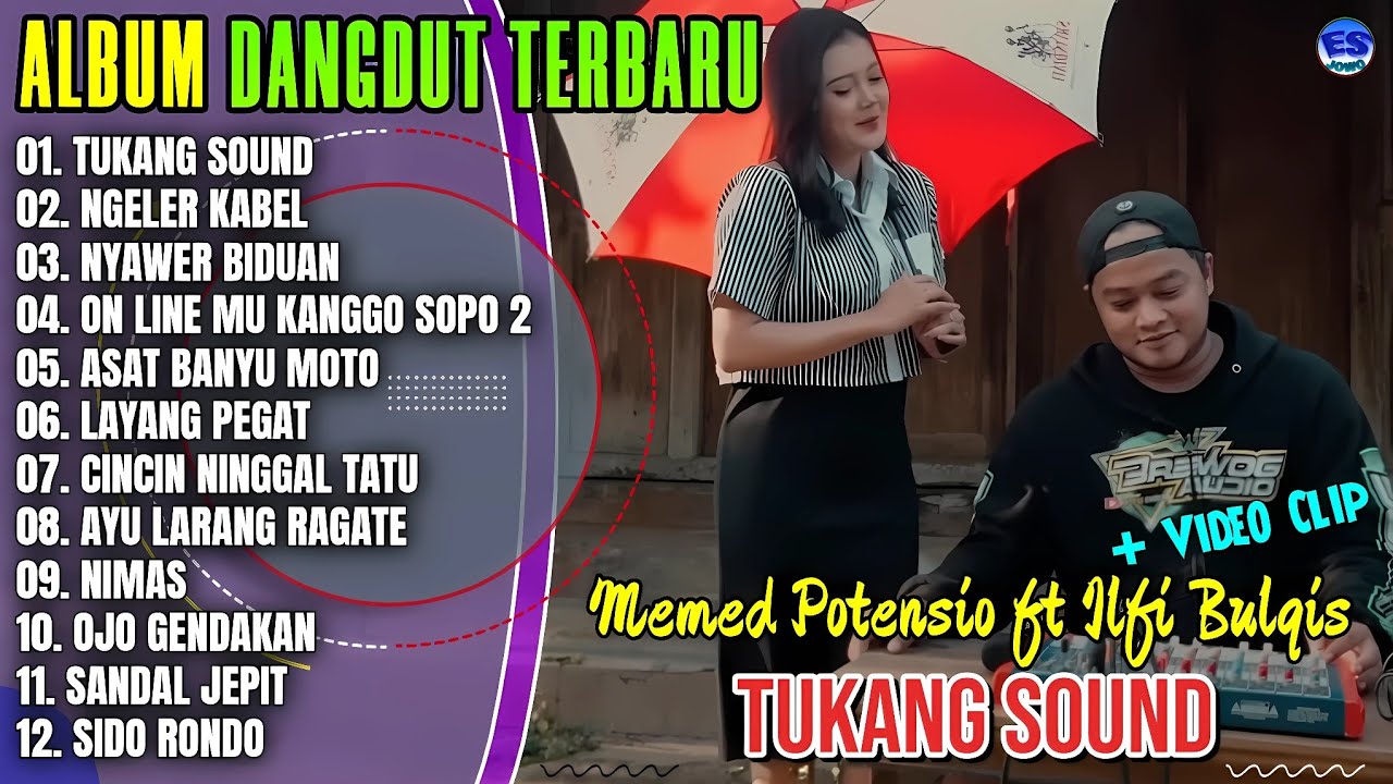 Album Ilfi Bulqis || TUKANG SOUND - NGELER KABEL - NYAWER BIDUAN - Dangdut Jawa Terbaru 2025 - Viral