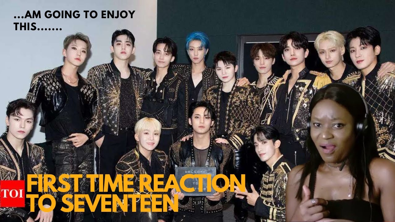 First Time Reaction to SEVENTEEN-PART 1 (Am going to enjoy watching this!!!) #seventeen  #kpopidol