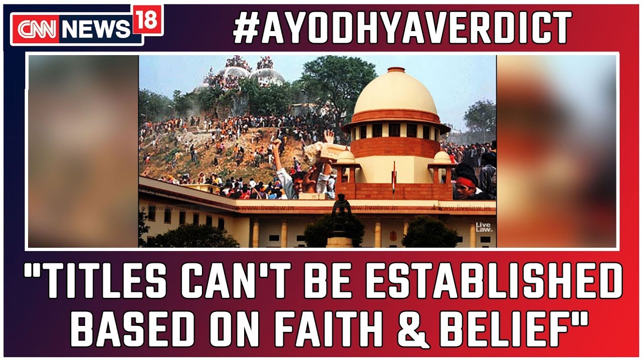 Ayodhya Verdict: Titles Can't Be Established Based On Faith & Belief, Says SC